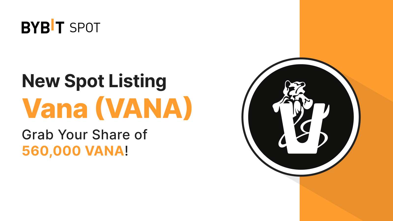 Bybit Announcement | New Listing: VANA/USDT — Grab a Share of the 560,000  VANA Prize Pool